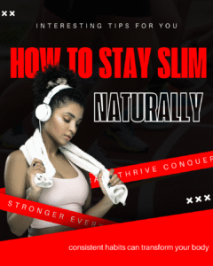 How to Stay Slim Naturally